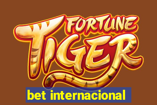 bet internacional